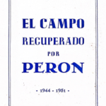 El Campo Recuperado por Perón