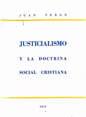 Justicialismo y la Doctrina Social Cristiana