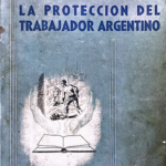 La Protección del Trabajador Argentino